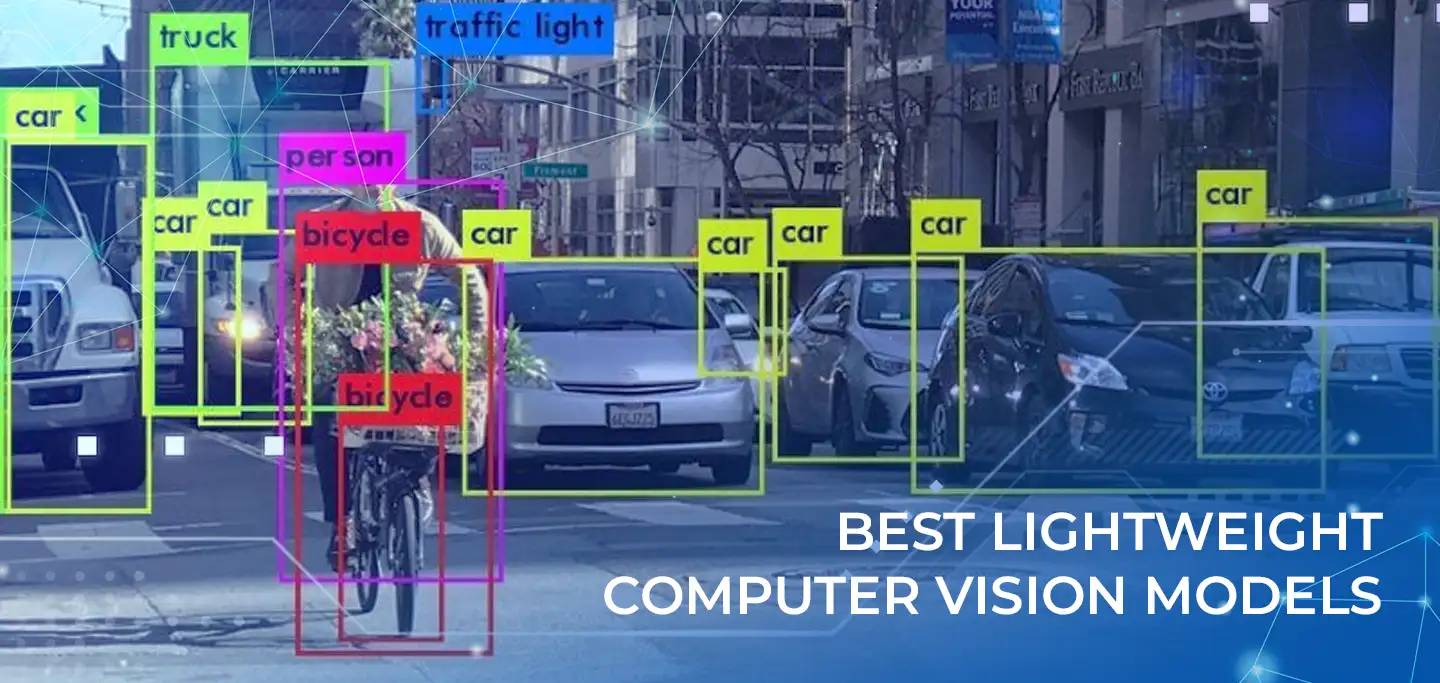 Best Lightweight Computer Vision Models