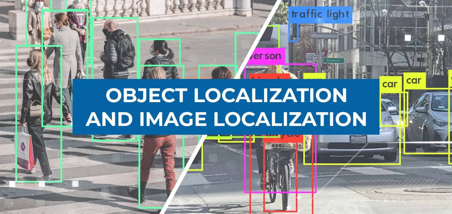 Object Localization and Image Localization