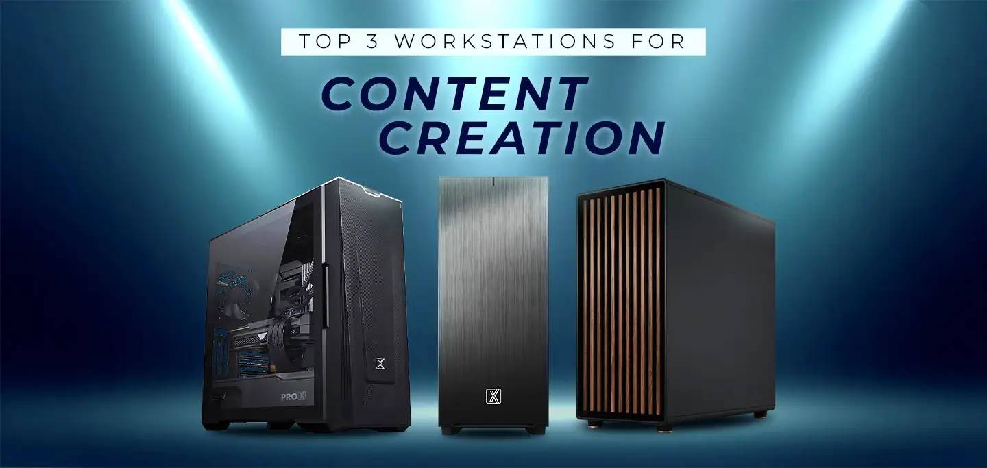 Top 3 Workstations for Content Creation in 2024