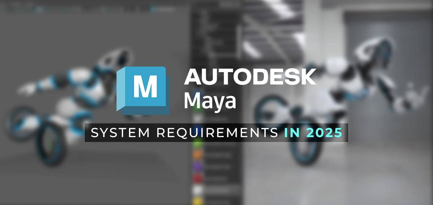 System Requirements for Autodesk Maya in 2025