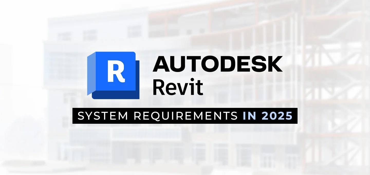System Requirements for Autodesk Revit in 2025