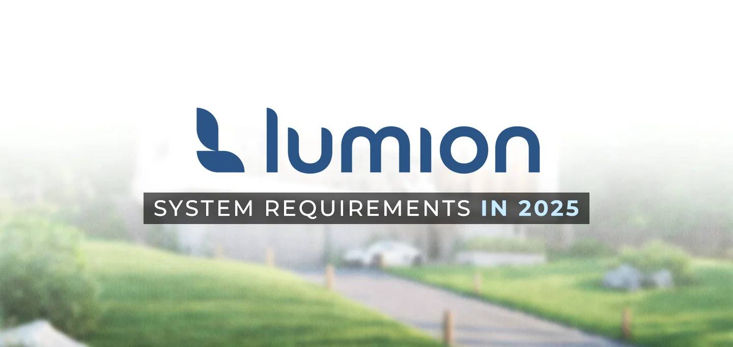 System Requirements for Lumion in 2025