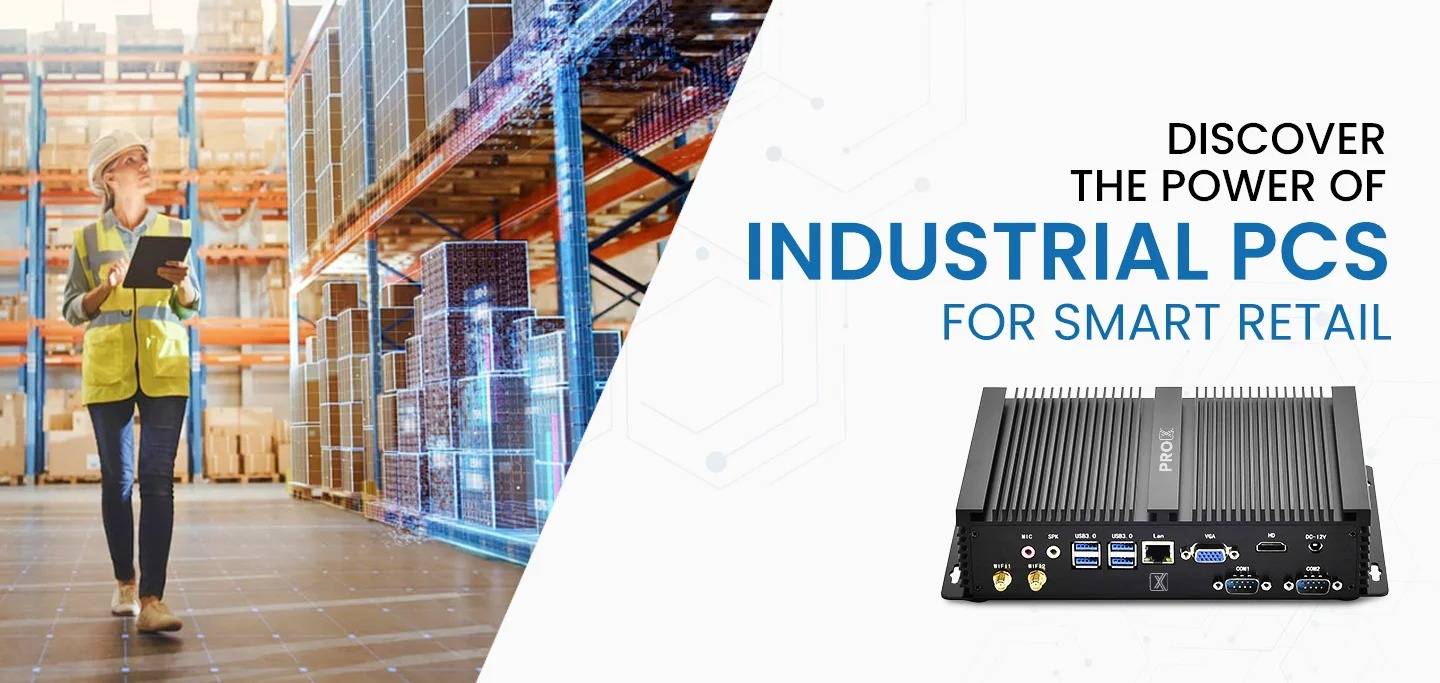 Discover the Power of Industrial PCs for Smart Retail
