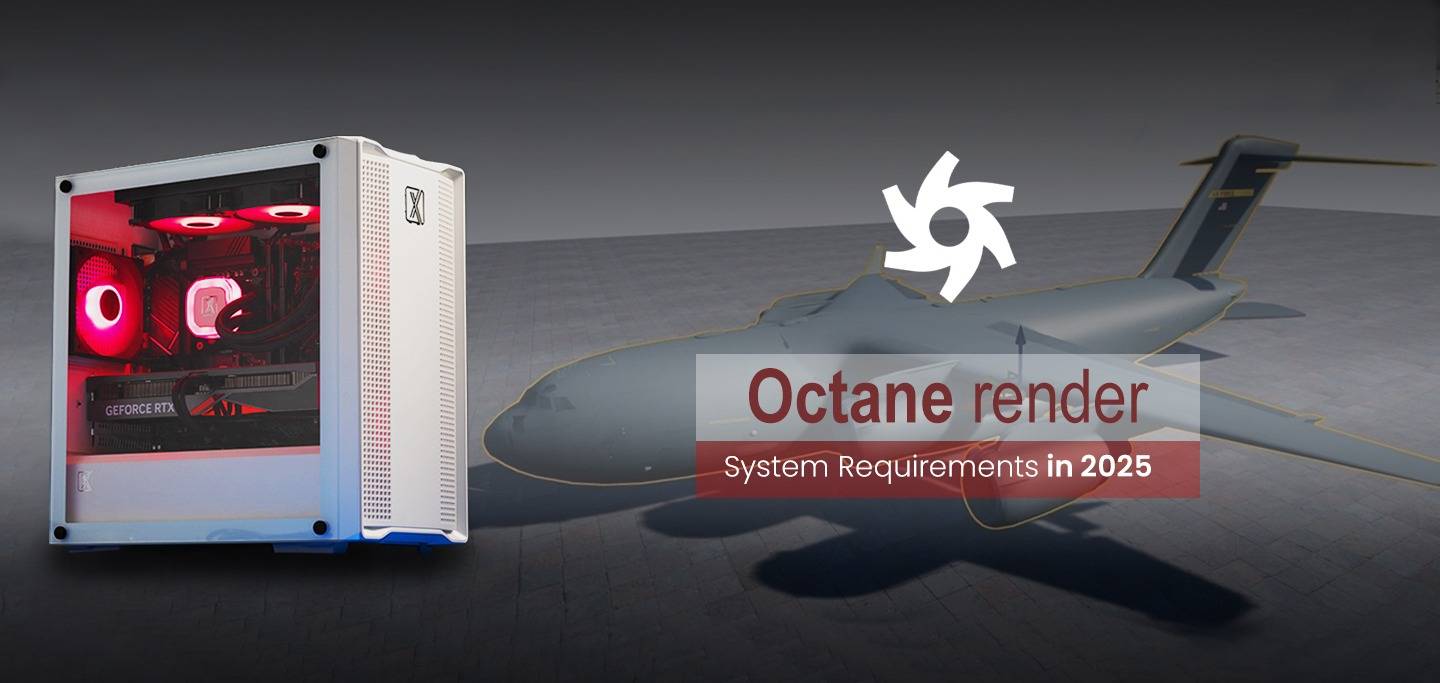 System Workstation Requirements for Octane Render in 2025