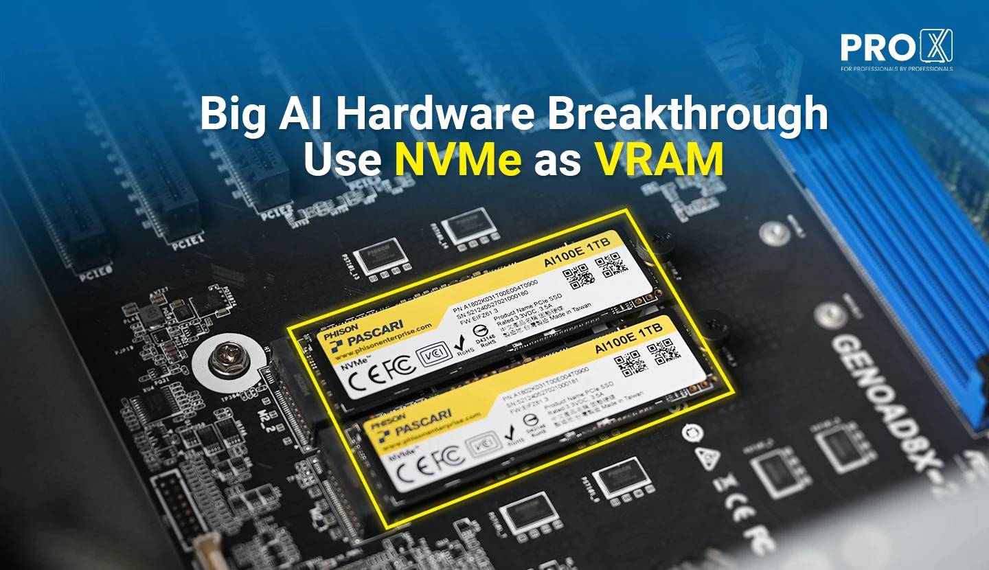 Expanding GPU VRAM with NVMe: ProX PC & MiPhi AI Breakthrough