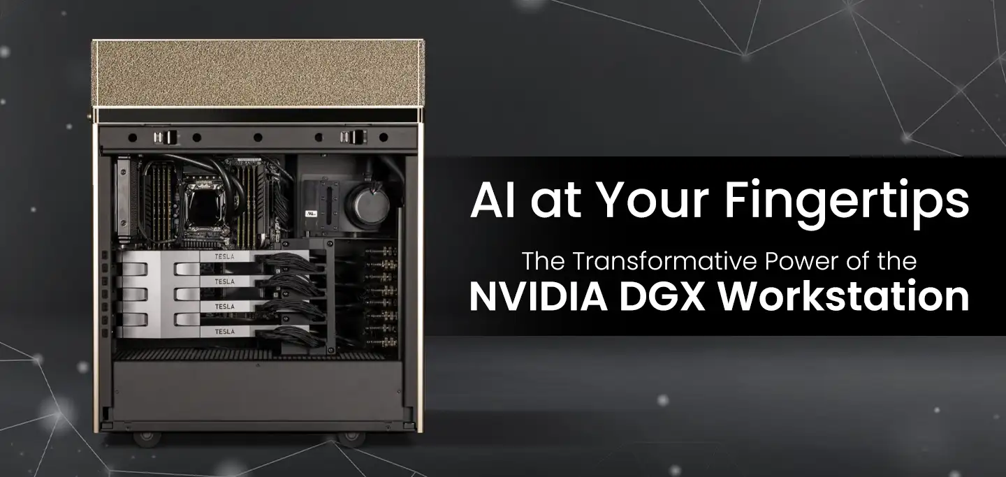 AI at Your Fingertips: The Transformative Power of the NVIDIA DGX Workstation