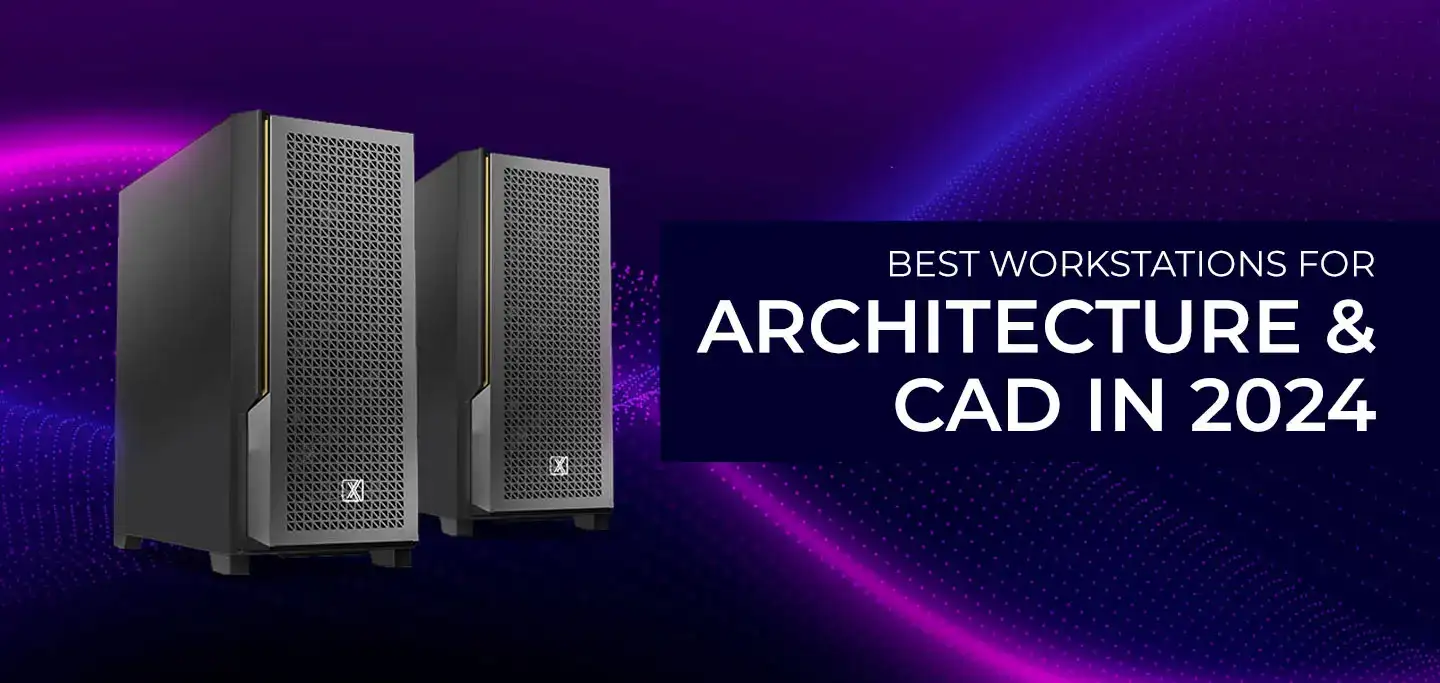 Best Workstations for Architecture & CAD in 2024