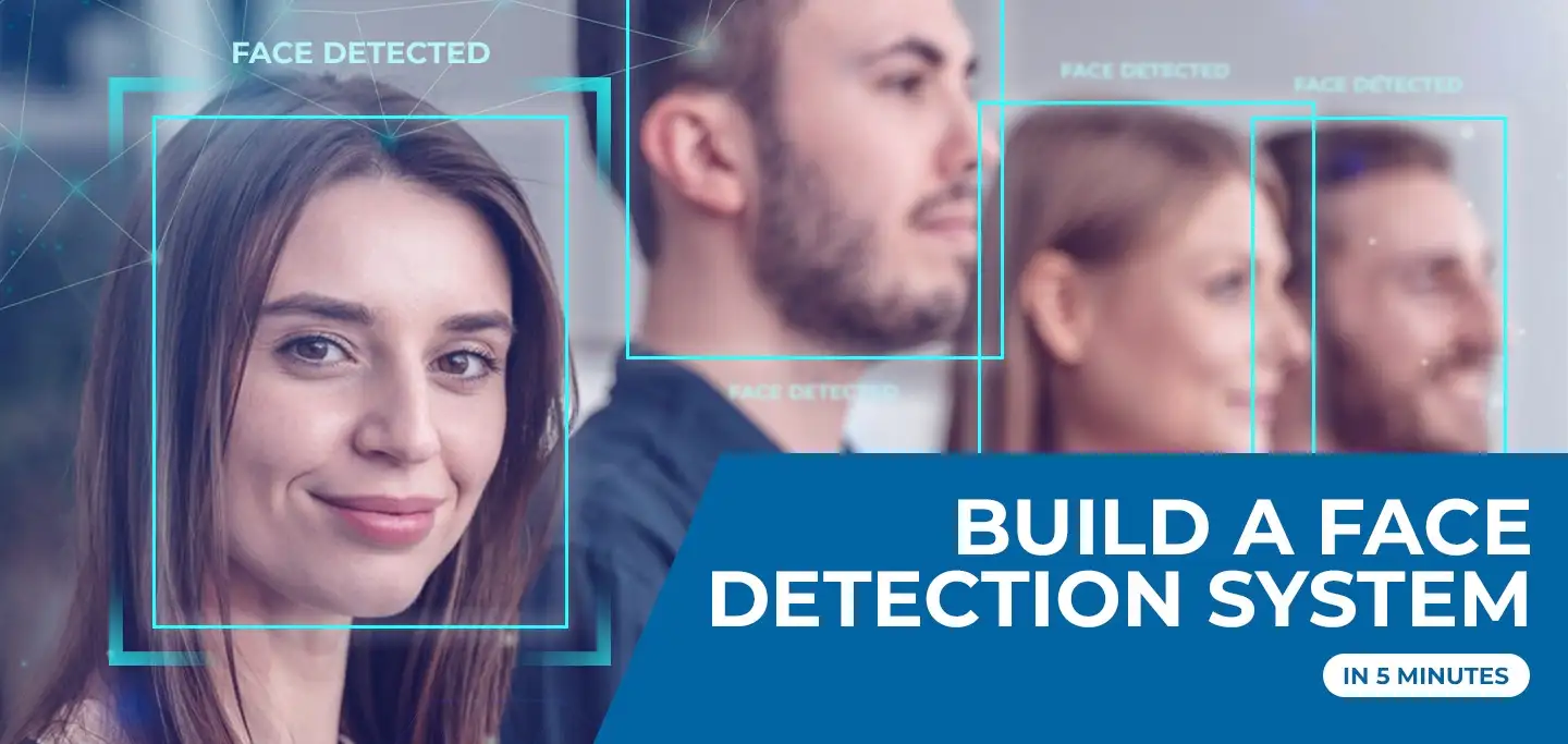 Build a Face Detection System in 5 Minutes- ProX PC
