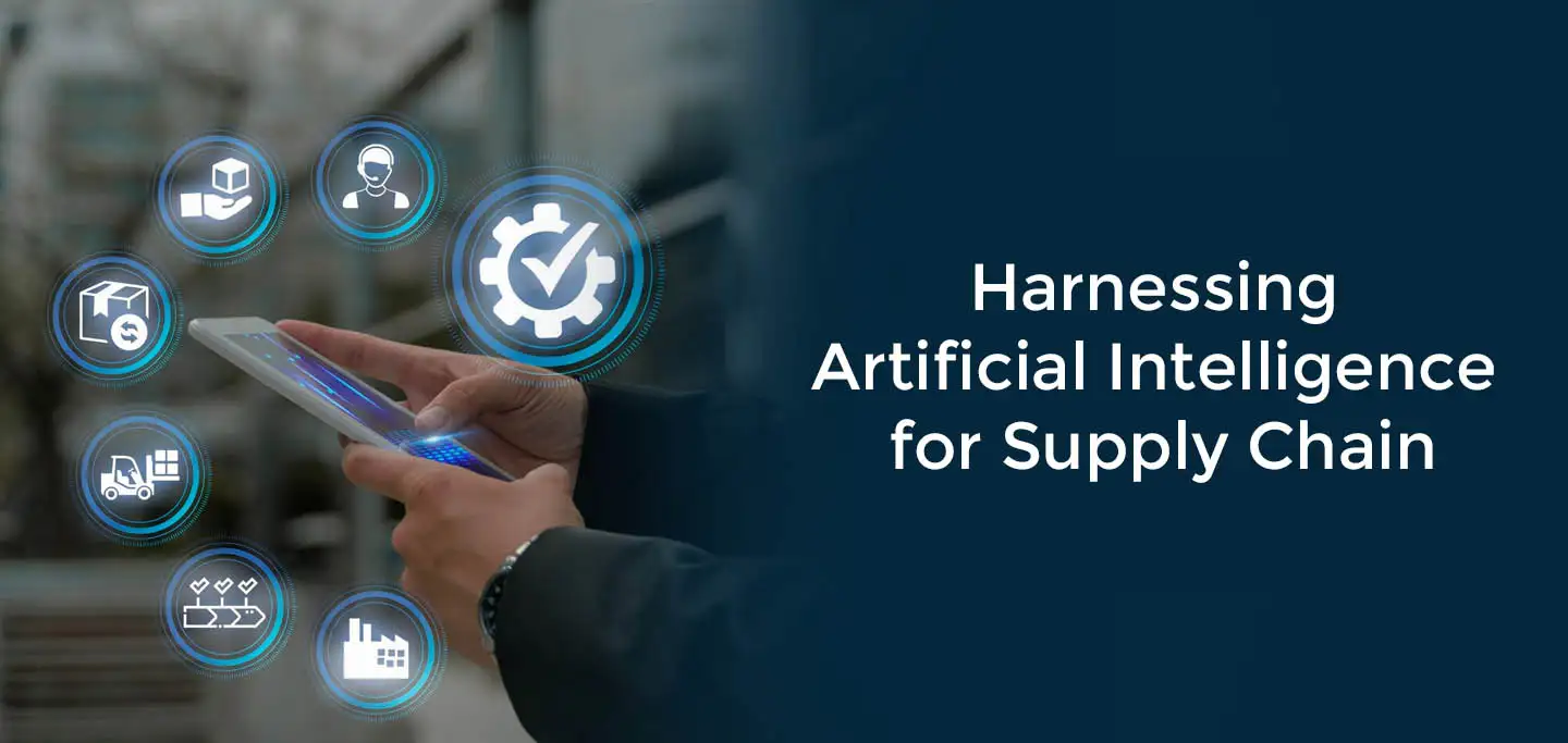 Harnessing Artificial Intelligence for Supply Chain
