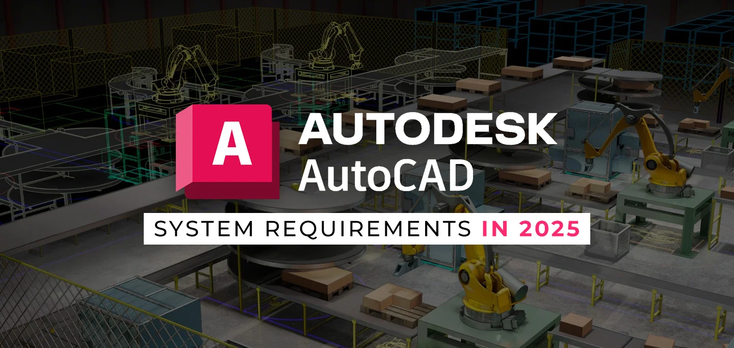 System Requirements for Autodesk AutoCAD in 2025